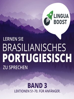 cover image of Lernen Sie brasilianisches Portugiesisch zu sprechen. Band 3.